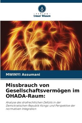 Missbrauch von Gesellschaftsvermögen im OHADA-Raum: