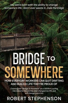 Bridge To Somewhere