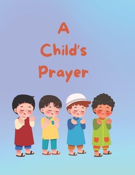 A Child's Prayer