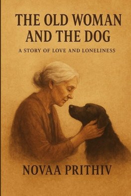THE  OLD WOMAN AND  THE DOG