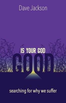 Is Your God Good?