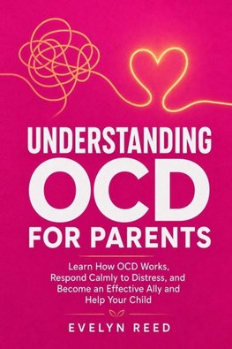 Understanding OCD For Parents