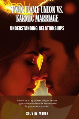 Twin Flame Union vs. Karmic Marriage