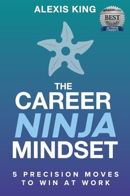The Career Ninja Mindset®