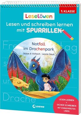 Leselöwen - Lesen und schreiben lernen mit Spurrillen - Notfall im Drachenpark