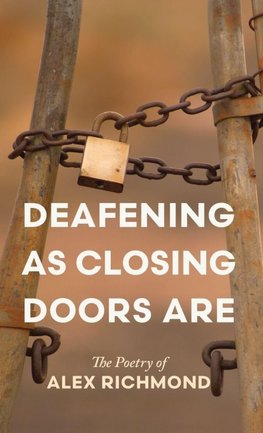 Deafening as Closing Doors Are