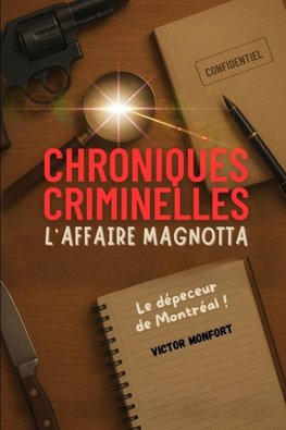 CHRONIQUES CRIMINELLES