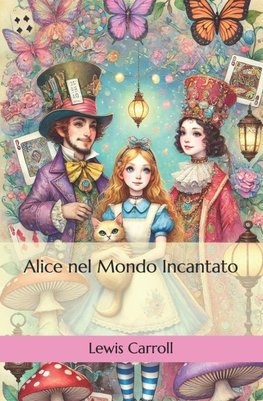 Alice nel Mondo Incantato