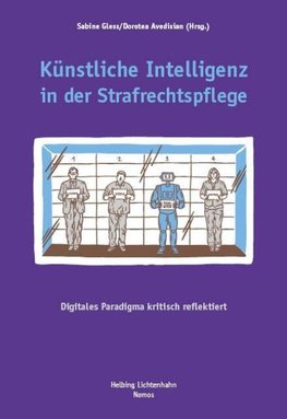 Künstliche Intelligenz in der Strafrechtspflege