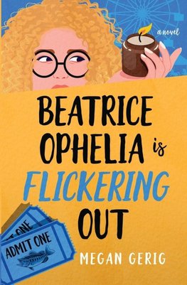 Beatrice Ophelia is Flickering Out