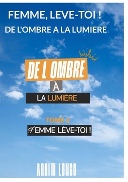 De l'ombre a la lumiere