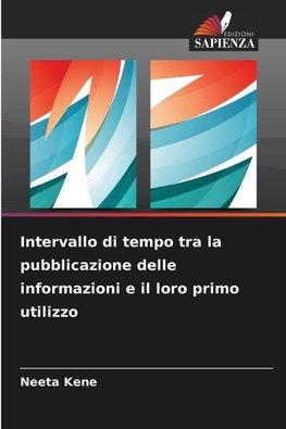 Intervallo di tempo tra la pubblicazione delle informazioni e il loro primo utilizzo