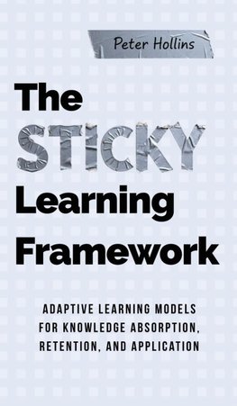 The Sticky Learning Framework