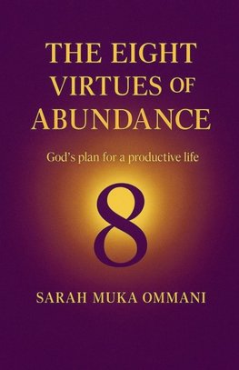 The Eight Virtues of Abundance