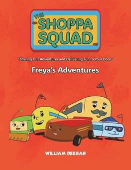 The Shoppa Squad - Freya's Adventures