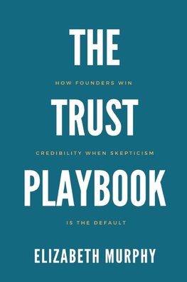 The Trust Playbook