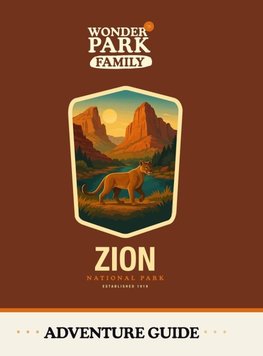 Zion National Park Adventure Guide