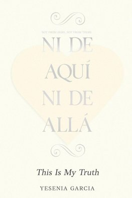 Ni De Aquí, Ni De Allá