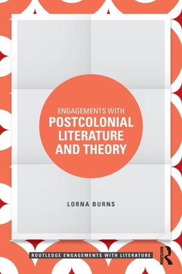 Engagements with Postcolonial Literature and Theory