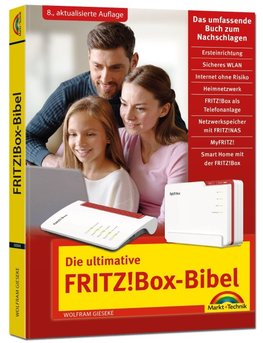 Die ultimative FRITZ!Box-Bibel - Das Praxisbuch