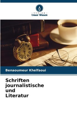 Schriften journalistische und Literatur