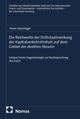 Die Reichweite der Drittstaatswirkung der Kapitalverkehrsfreiheit auf dem Gebiet der direkten Steuern