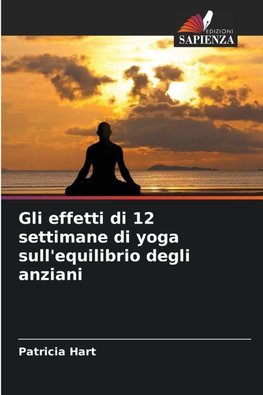 Gli effetti di 12 settimane di yoga sull'equilibrio degli anziani