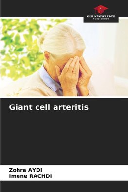 Giant cell arteritis