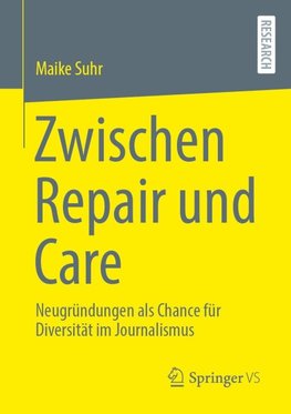 Zwischen Repair und Care