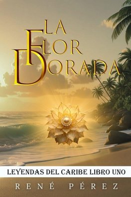 La Flor Dorada