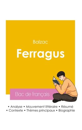 Réussir son Bac de français 2026 : Analyse du roman Ferragus de Balzac
