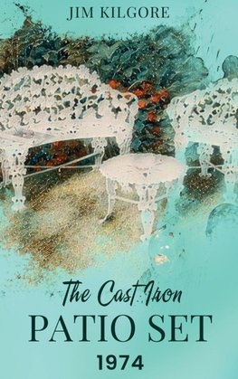 The Cast Iron Patio Set 1974