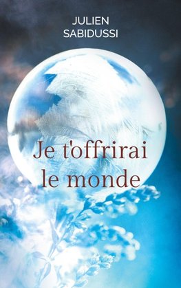 Je t'offrirai le monde
