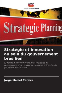 Stratégie et innovation au sein du gouvernement brésilien