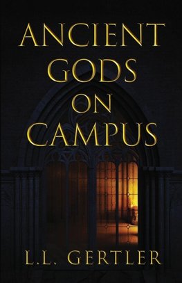 Ancient Gods on Campus