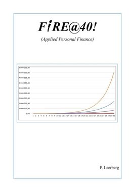 FiRE@40! (Applied Personal Finance)