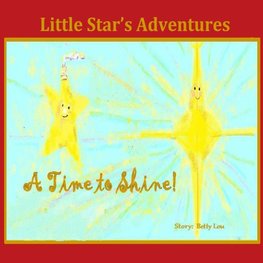 Little Star's Adventures - A Time to Shine