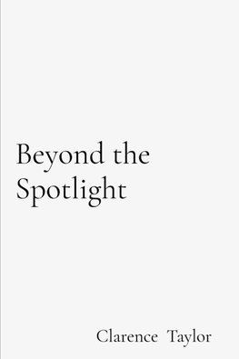 Beyond the Spotlight