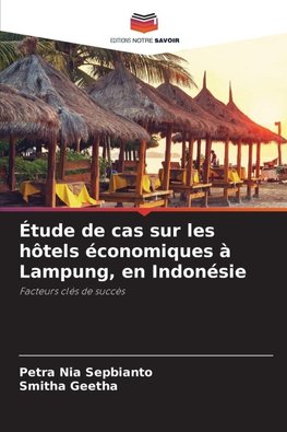 Étude de cas sur les hôtels économiques à Lampung, en Indonésie