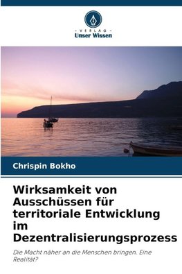 Wirksamkeit von Ausschüssen für territoriale Entwicklung im Dezentralisierungsprozess