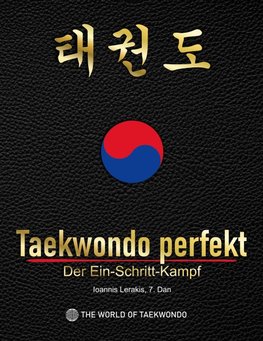 Taekwondo perfekt: Der Ein-Schritt-Kampf