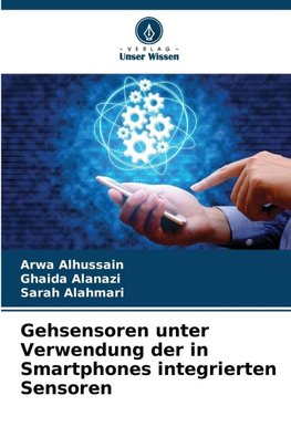 Gehsensoren unter Verwendung der in Smartphones integrierten Sensoren