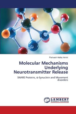 Molecular Mechanisms Underlying Neurotransmitter Release