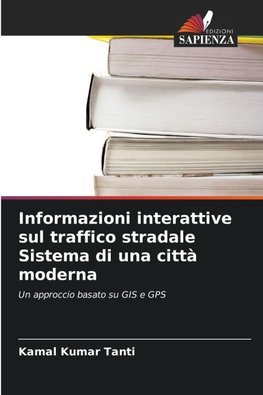 Informazioni interattive sul traffico stradale Sistema di una città moderna