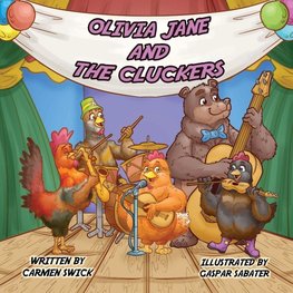 Olivia Jane and The Cluckers
