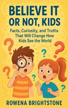 Believe It or Not, Kids