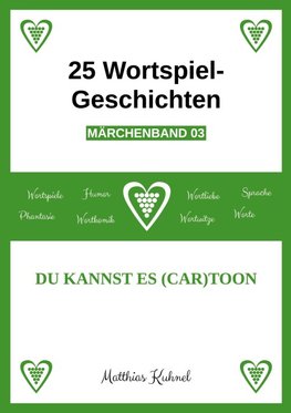 25 Wortspiel-Geschichten | Märchenband 03