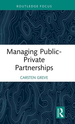 Managing Public-Private Partnerships