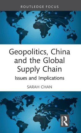 Geopolitics, China and the Global Supply Chain