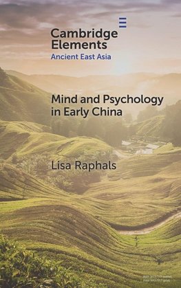 Mind and Psychology in Early China